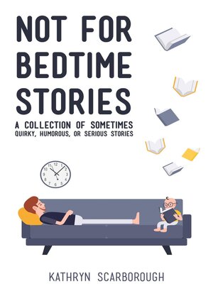 cover image of Not For Bedtime Stories